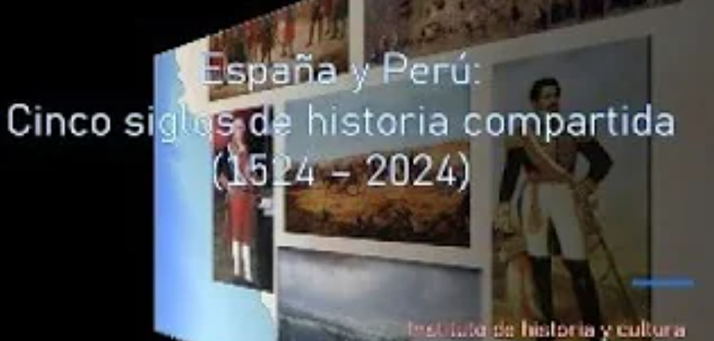 Conferencia 25 de Septiembre, «España y Perú: Cinco siglos de historia compartida (1524 – 2024)»