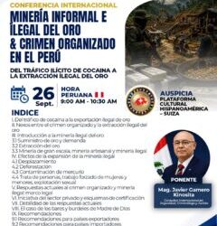 Conferencia Internacional: Minería Informal e Ilegal del Oro & Crimen Organizado en el Perú